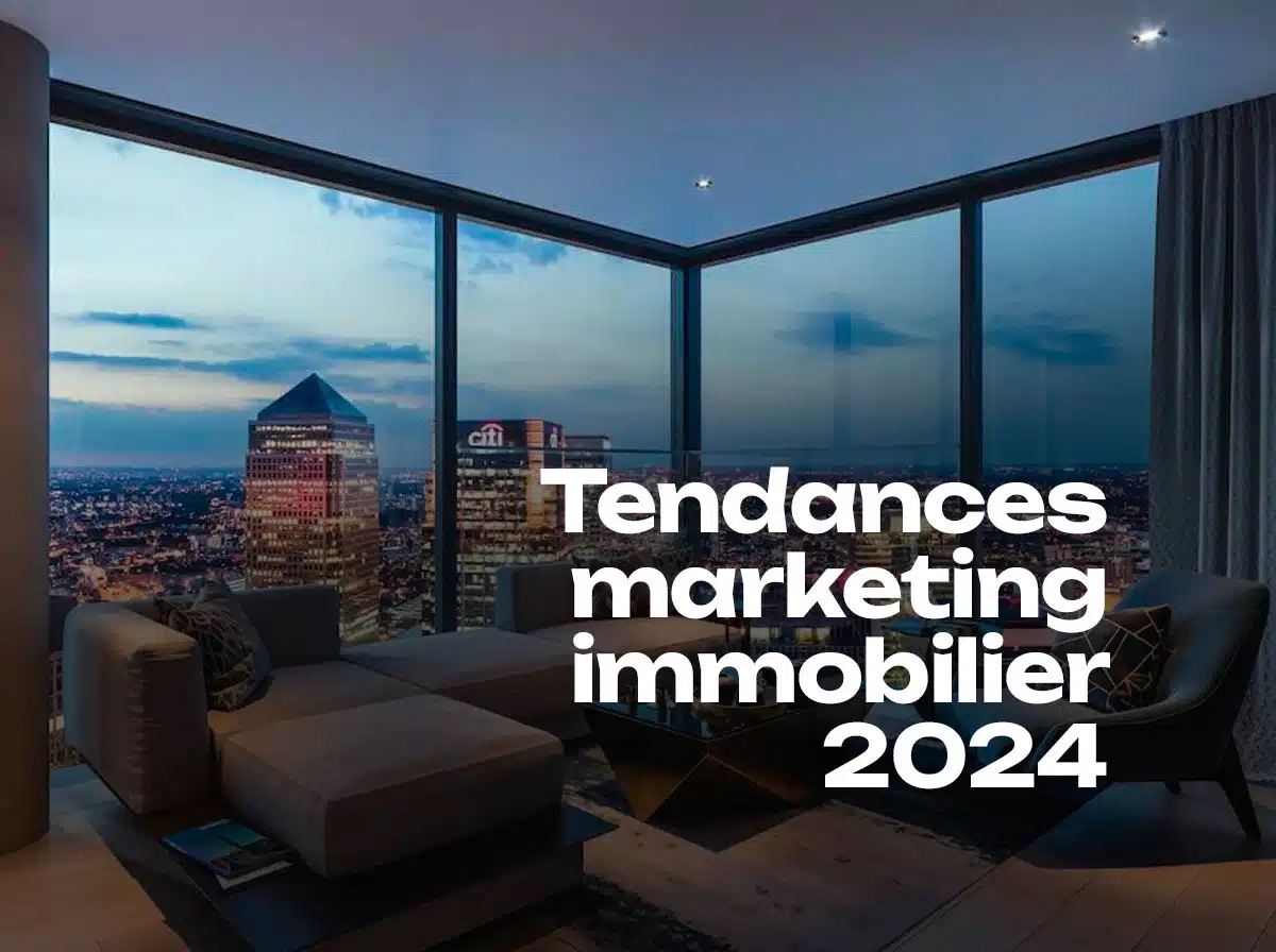 les tendances marketing immobilier 2024